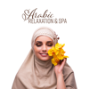 Arabic Relaxation & Spa: Best Arabian Instrumental Sounds, Relax, Ethnic Nights with Saz, Duduk & Flute - Healing Oriental Spa Collection, Tranquility Spa Universe & Cafe Tantra Chill