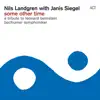 Some Other Time (feat. Janis Siegel & Bochumer Symphoniker) [Bonus Track Version] album lyrics, reviews, download