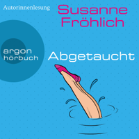 Susanne Fröhlich - Abgetaucht - Ein Andrea Schnidt Roman, Band 11 (Gekürzte Lesung) artwork