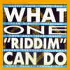 What One 'Riddim' Can Do - Various Artists