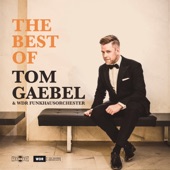 The Best of Tom Gaebel & WDR Funkhausorchester (Live 2019) artwork