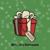 Brr... It's Christmas - EP