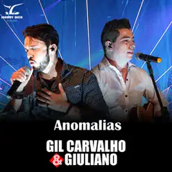 Anomalias - Single - Gil Carvalho e Giuliano