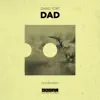 Dad - Single album lyrics, reviews, download