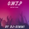 O.W.T.P - DJ Simmi lyrics
