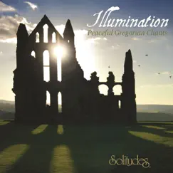 Illumination: Peaceful Gregorian Chants by Dan Gibson's Solitudes album reviews, ratings, credits