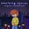 Something Special (Original Soundtrack)