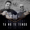 Ya No Te Tengo - Single