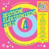 Soul Jazz Records Presents DEUTSCHE ELEKTRONISCHE MUSIK 4: Experimental German Rock and Electronic Music 1971-83
