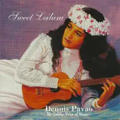 Sweet Leilani by Dennis Pavao album reviews, ratings, credits