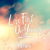 Live Fast Die Young - Single