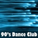 90'S DANCE CLUB MUSIC - BEST OF 1990'S cover art