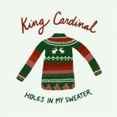 King Cardinal - Holes in My Sweater