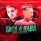 Taca a Raba em Mim (feat. Mc Kaio) - Chefe Coringa lyrics
