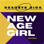 Deadeye Dick - New Age Girl