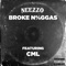 Broke N%Ggas (feat. CML) - Neezzo lyrics