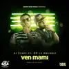 Stream & download Ven Mami (feat. Dk La Melodia) - Single