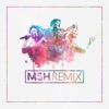 MSH Remix - EP