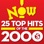 Now: 25 Top Hits of the 2000's