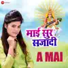 A Mai (From "Mai Sur Sajaadi") - Single album lyrics, reviews, download