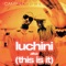 Luchini AKA This Is It (Instrumental) artwork