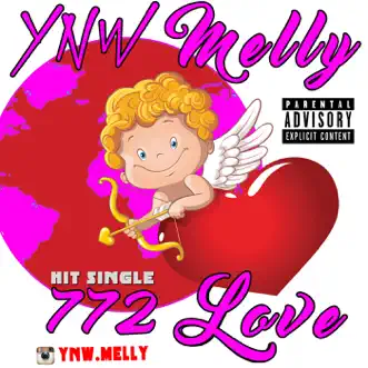 772 Love - Single by YNW Melly album reviews, ratings, credits