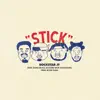 Stick (feat. Scootie Wop & MainMain) - Single album lyrics, reviews, download