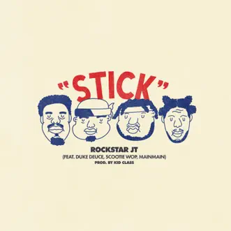 Stick (feat. Scootie Wop & MainMain) by Rockstar Jt & Duke Deuce song reviws