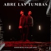 Abre Las Tumbas (feat. Noe Diaz) - Single