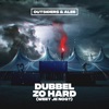 Dubbel Zo Hard (Weet Je Nog?) - Single