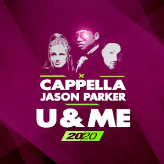 U & Me (Original) by Cappella & Jason Parker song reviws