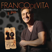 Franco de Vita - En Primera Fila y Más (Live) - Franco de Vita