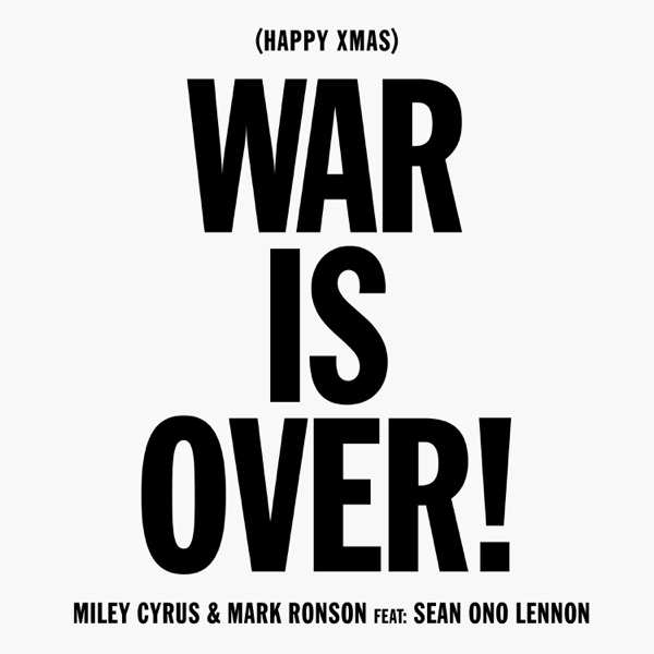 Happy Xmas (War Is Over) [feat. Sean Ono Lennon] - Single - Miley Cyrus & Mark Ronson