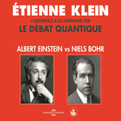 Le débat quantique. Albert Einstein vs. Niels Bohr - Henri-Pierre Tavoillot