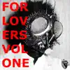 Stream & download For Lovers, Vol. One