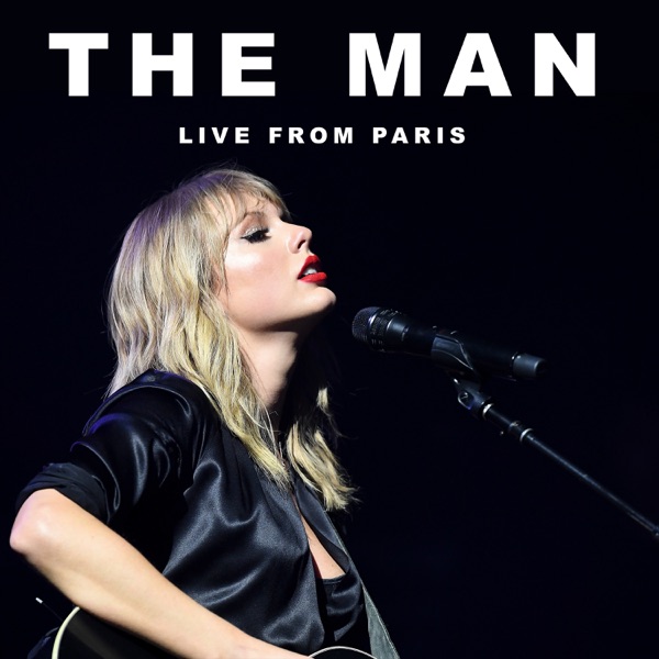 The Man (Live From Paris) - Single - Taylor Swift