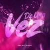 De una Vez (Remix) - Single