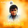 Malata Bambareku Se Clarence Hits, Vol. 03 album lyrics, reviews, download