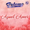 Palomo - Aquel Amor