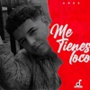 Me Tienes Loco - Ares - Single