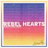 Rebel Hearts (Austin Leeds Remix) - Single album lyrics, reviews, download