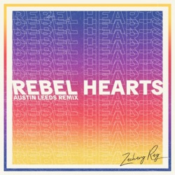 Zachary Ray - Rebel Hearts