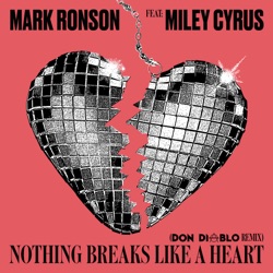 Mark Ronson - Nothing Breaks Like a Heart (feat. Miley Cyrus)