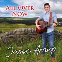 Jason Arnup - All Over Now artwork