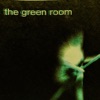 Enter the Green Room