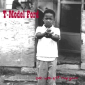 T-Model Ford - Let Me In