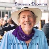 Severin Browne - On My Way to Play