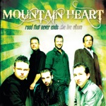 Mountain Heart - While The Getting's Good