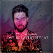 Love, Breathe, Repeat artwork