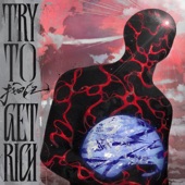 TRY TO GET RICH 找回自己 artwork